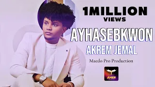 Akrem Jemal - Ayhasebkwon - ኣይሓሰብክዎን - New Eritrean Music 2024 (Official Visual Video)