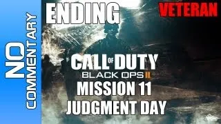 Call of Duty Black Ops 2 - [VETERAN] Mission 11 END "JUDGMENT DAY" Walkthrough XBOX PS3 PC