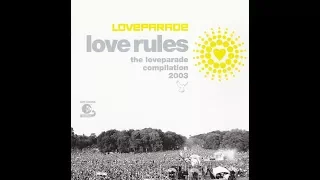 Love Parade 2oo3 - Love Rules - The Compilation 2oo3