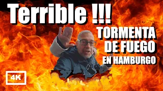 TERRIBLE !!OS CONTAMOS LO DE LA TORMENTA DE FUEGO EN HAMBURGO (4K)#215