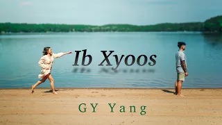 Ib Xyoos [Official MV] - GY Yang