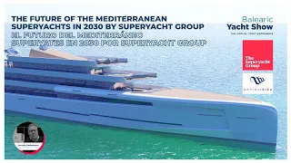 The Future of the Mediterranean – Superyachts in 2030 by The Superyacht Group