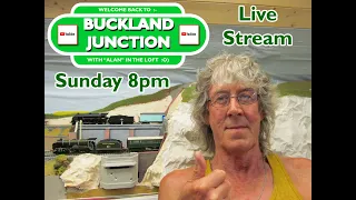 Buckland Junction Live !! Model Train chit chat in the loft ! !!