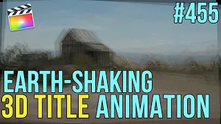 MBS Ep 455:  Create Earth-Shaking 3D Title Animations