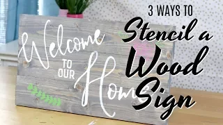 3 Ways to Stencil a Wood Sign