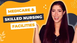 Medicare and Skilled Nursing Facilities - What the heck is going on?