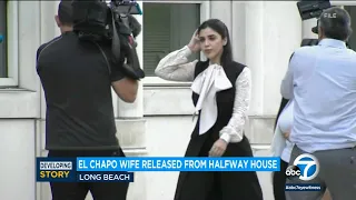 El Chapo's wife released from SoCal halfway house