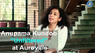 Interview with Anupama Kundoo "unfiltered" at Petite Ferme - Auroville - 25 March 2022