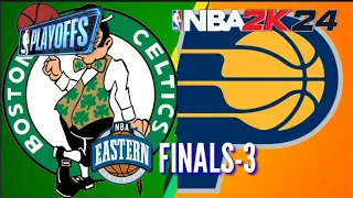 EC FINALS GAME 3 | CELTICS VS PACERS | NBA 2K24 PLAYOFFS