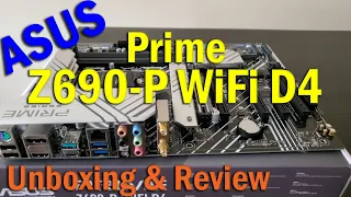 The ASUS Prime Z690-P WiFi D4 Intel Motherboard | Unboxing, Installation, BIOS, & Review