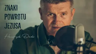 Znaki powrotu Jezusa - Henryk Dedo