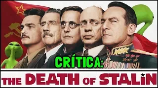 A MORTE DE STALIN (2017) - Crítica