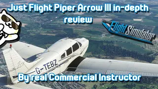 Real Commercial Instructor reviews the Just Flight Piper Arrow for FS2020!