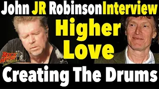 John JR Robinson On Creating The "Higher Love" Drum Intro for Steve Winwood