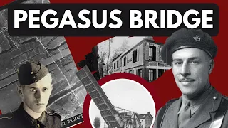 Pegasus Bridge: The Battle That Defined D-Day