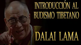 DALAI LAMA: INTRODUCCIÓN AL BUDIOSMO TIBETANO (Audiolibro completo en castellano, voz real, humana)