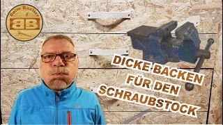 Dicke backen für den Schraubstock | einfache Schutzbacken aus Restholz selber machen