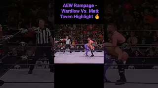 AEW Rampage - Wardlow Vs. Matt Taven Highlight 🔥 #shorts #aew #aewdynamite #wardlow