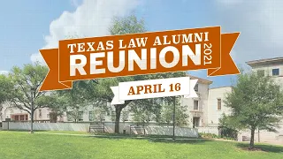 Texas Law Reunion 2021