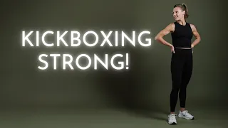 Kickboxing Strong! 35 Minute Workout