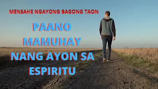 Mensahe Ngayong Bagong Taon: Paano Mamuhay Nang Ayon Sa Espiritu
