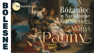 Różaniec Teobańkologia w Narodzenie Najświętszej Maryi Panny 8.09 Piątek