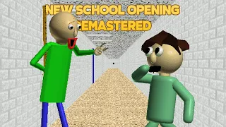 Baldi Won't Catch! | Baldi's Basics New School Opening Remastered [Baldi's Basics Mod]