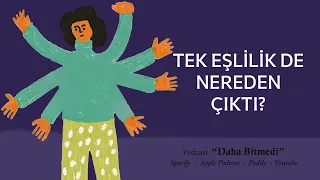 Tek Eşlilik de Nereden Çıktı?