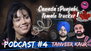 LISTEN-UP EP04 | CANADA TRUCK DRIVER | TANVEER KAUR | INTERNATIONAL STUDENT TO TRUCK |BRAMPTON TRUCK