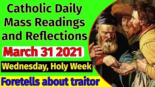 Catholic Daily Mass Readings and Reflections March 31, 2021