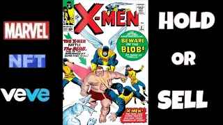 VeVe Drops X-Men #3 NFT (First Appearance Of The Blob) is it a HOLD or SELL?