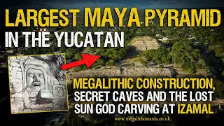 Largest Pyramid in the Yucatán | Megaliths, Caves & Lost Sun God Carving at Izamal | Megalithomania