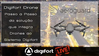 Digifort Live #0010 - Digifort Drones - O passo a passo da montagem em um projeto de Drones