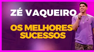 Zé Vaqueiro - As melhores / As Mais Tocadas / Músicas Mais Tocadas 2023 - As Melhores Sertanejas!!!