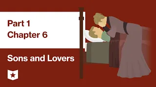 Sons and Lovers by D.H. Lawrence | Part 1, Chapter 6: Death in the Family