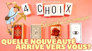 QUELLE NOUVEAUTÉ ARRIVE VERS VOUS ? QUAND ? Spécial LENORMAND 🌈 TIRAGE INTEMPOREL à 4 CHOIX