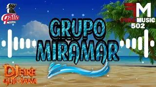 Cantina Mix Grupo Miramar Por Siempre 🔥 Dj Fire Quintana