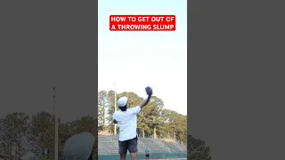 HOW TO GET OUT OF A THROWING SLUMP