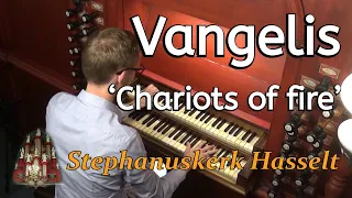 Vangelis - Chariots of fire - Improvisatie - Gert van Hoef - Stephanuskerk Hasselt