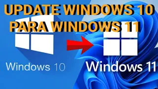 Como atualizar seu Windows 10 para o Windows 11