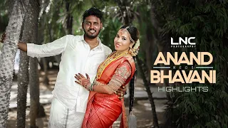 Anand weds Bhavani Wedding Highlights | LNC Photography