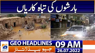 Geo News Headlines Today 9 AM | How did Karachi look during third spell of rain? | 26th July 2022