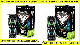 Gainward GeForce RTX 3080 Ti And RTX 3070 Ti Phoenix Series Graphics Card :Launched | Price ?