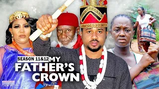 MY FATHER'S CROWN 11&12 {NEW LUCHI DONALD MOVIE) - 2021 LATEST NIGERIAN NOLLYWOOD MOVIES/ NOLLYWOOD