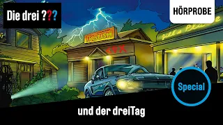 Die drei ??? - Sonderfolge: und der dreiTag | Hörprobe zum Hörspiel