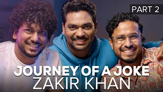 Journey Of A Joke feat. Zakir Khan | Part 2