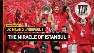 The Anfield Wrap: The Miracle Of Istanbul | #OnThisDay