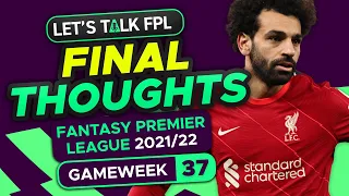 SALAH INJURED?! | FPL FINAL THOUGHTS DOUBLE GAMEWEEK 37 | Fantasy Premier League Tips 2021/22