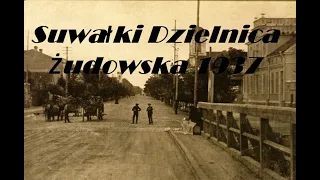 1937 - Przedwojenne Suwałki  - Dzielnica Żydowska