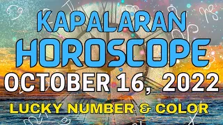 Gabay Kapalaran Horoscope ngayon OCTOBER 16, 2022 Daily horoscope for today lucky numbers and color